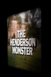 The Henderson Monster poster