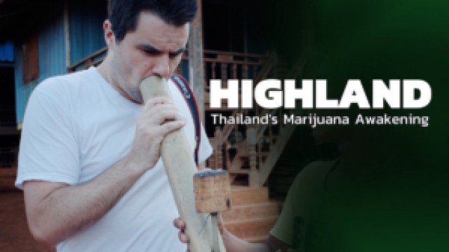 Watch Highland: Thailand's Marijuana Awakening Online
