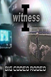 I Witness - Big Codeo Rodeo