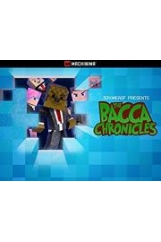 The Bacca Chronicles
