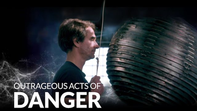 Watch Outrageous Acts of Danger Online