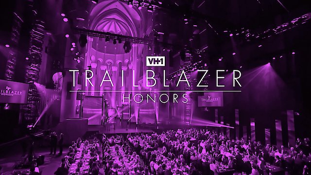 Watch Trailblazer Honors Online