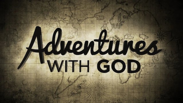 Watch Adventures with God Online