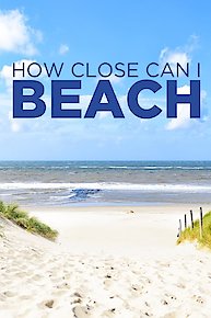 How Close Can I Beach?