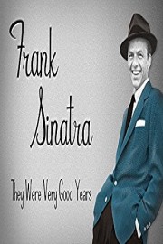Frank Sinatra: They Were Very Good Years poster