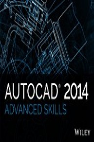 Autodesk AutoCAD 2014 Advanced Skills