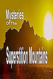 Mysteries of the Superstition Mountains poster