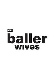 Baller Wives poster