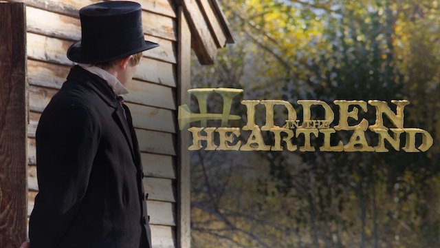 Watch Hidden in the Heartland Online