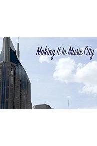 Making It In Music City