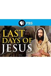 Last Days of Jesus