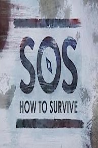 SOS: How to Survive