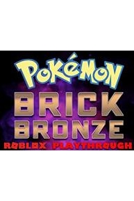 Pokemon Brick Bronze Roblox Playthrough