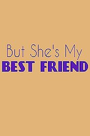But She's My Best Friend poster