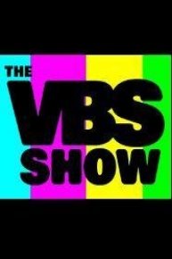 The VBS Show