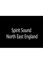 Spirit Sound North East England poster