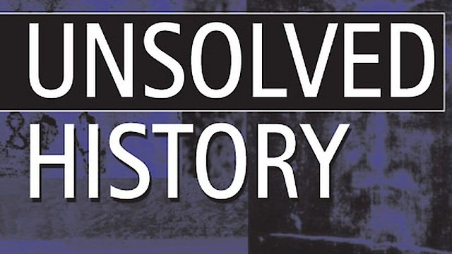 Watch Unsolved History Online