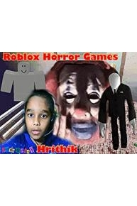 Roblox Horror Games - Gameplay Hrithik