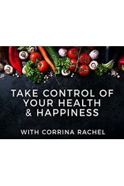 Take Control Of Your Health & Happiness poster
