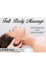 Full Body Massage Techniques For Pain Relief poster