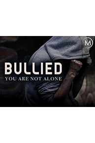 Bullied: You Are Not Alone