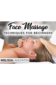 Face Massage Techniques For Beginners