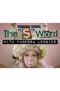 The "S" Word with Vanessa Lengies