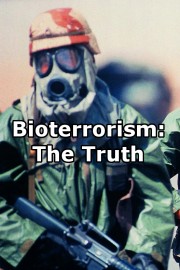 Bioterrorism: The Truth poster