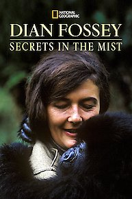 Dian Fossey: Secrets in the Mist