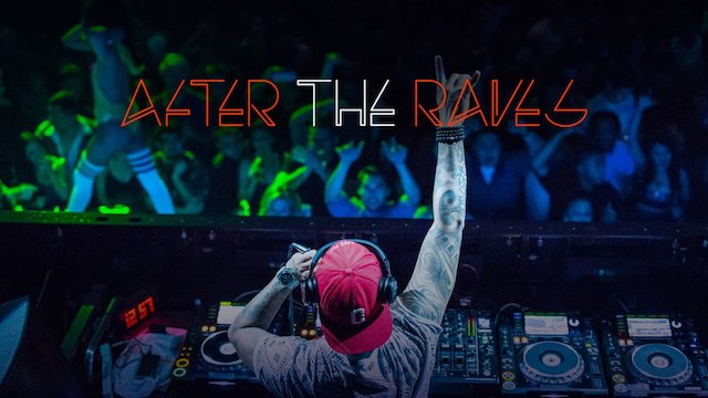 Watch After the Raves Online