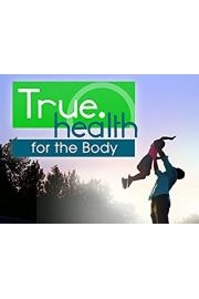 True Health for the Body poster