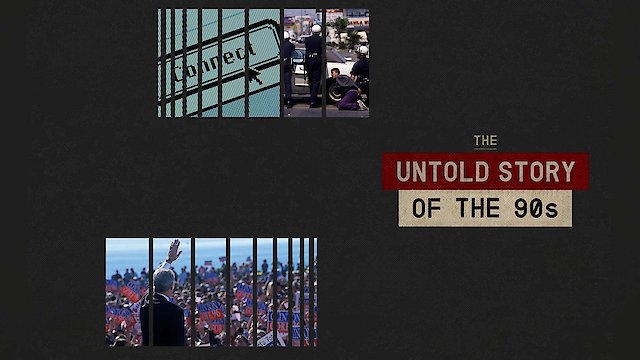 Watch The Untold Story of the '90s Online