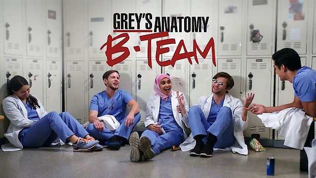 Watch Grey's Anatomy: B-Team Online