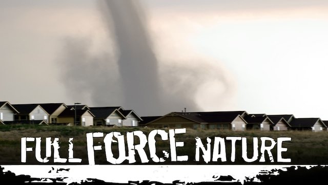 Watch Full Force Nature Online