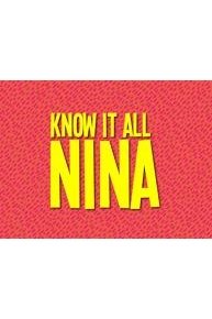 Know It All Nina