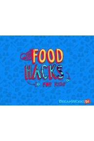 Food Hacks For Kids