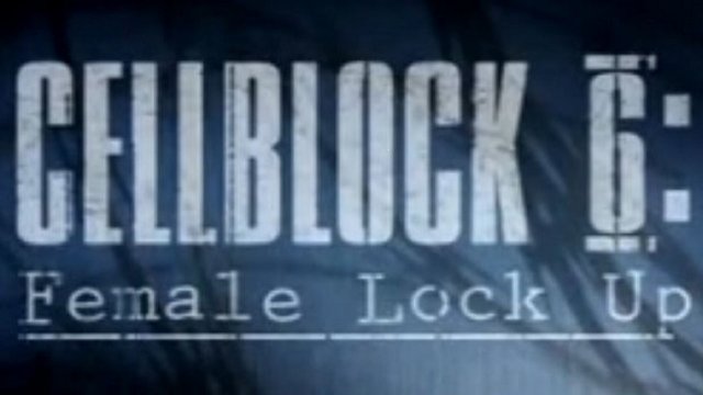 Watch Cellblock 6: Female Lock Up Online