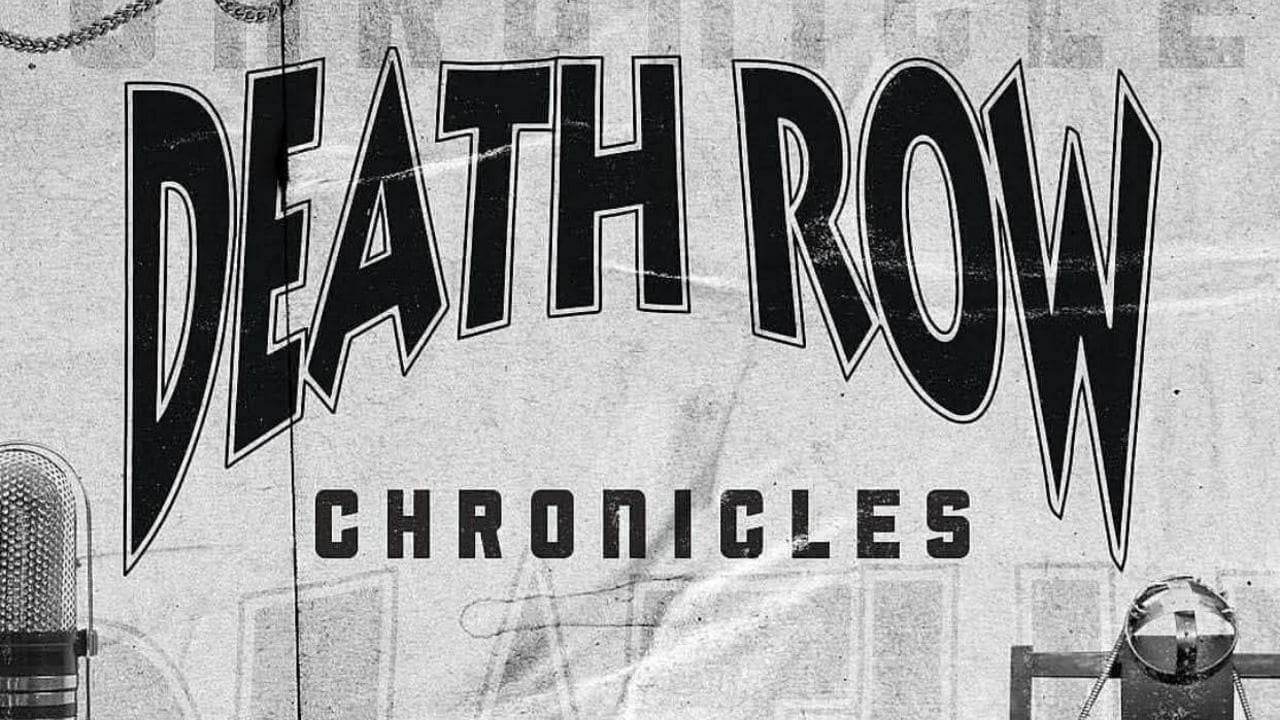 Watch Death Row Chronicles Online