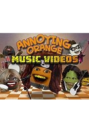 Annoying Orange Music Videos poster
