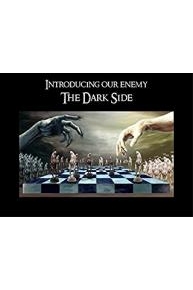 Introducing our enemy- The Dark Side