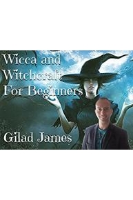 Wicca and Witchcraft for Beginners