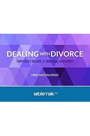 Dealing with Divorce: Difficult Issues // Biblical Answers poster