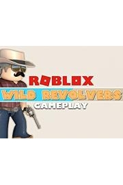 Roblox Wild Revolvers Gameplay poster