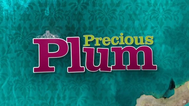 Watch Precious Plum Online