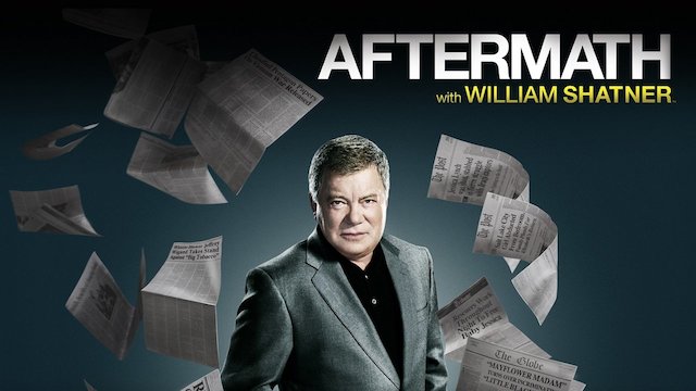 Watch Aftermath with William Shatner Online