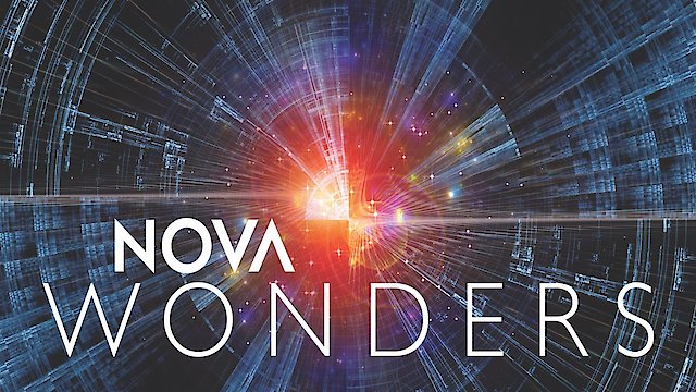 Watch NOVA Wonders Online