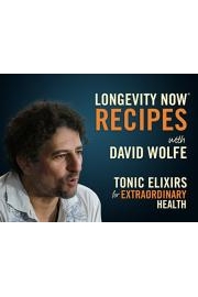 Longevity Now Recipes with David Wolfe poster