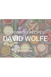 Superherb Recipes With David Wolfe: Tonic Elixirs For Extraordinary Health poster