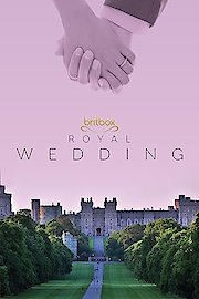 Harry & Meghan: The Royal Wedding