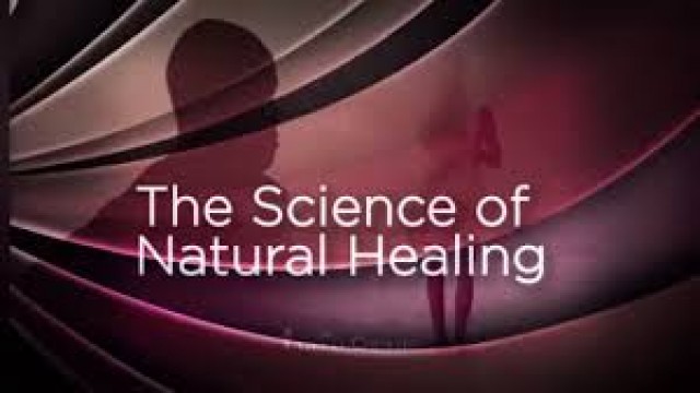 Watch The Science of Natural Healing Online